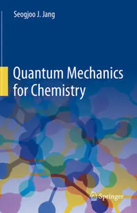 Jang | Quantum Mechanics for Chemistry | E-Book | www.sack.de