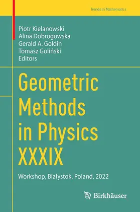 Kielanowski / Dobrogowska / Goldin |  Geometric Methods in Physics XXXIX | Buch |  Sack Fachmedien