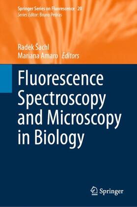 Amaro / Šachl | Fluorescence Spectroscopy and Microscopy in Biology | Buch | 978-3-031-30361-6 | sack.de