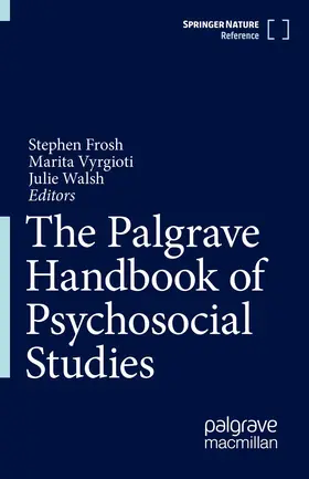 Frosh / Walsh / Vyrgioti |  The Palgrave Handbook of Psychosocial Studies | Buch |  Sack Fachmedien