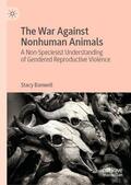 Banwell |  The War Against Nonhuman Animals | Buch |  Sack Fachmedien