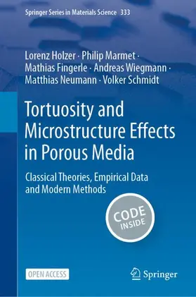 Holzer / Marmet / Schmidt |  Tortuosity and Microstructure Effects in Porous Media | Buch |  Sack Fachmedien