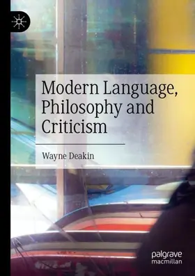 Deakin |  Modern Language, Philosophy and Criticism | Buch |  Sack Fachmedien