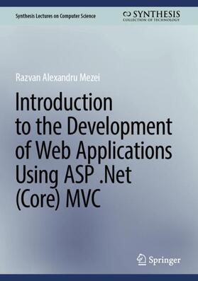 Mezei |  Introduction to the Development of Web Applications Using ASP .Net (Core) MVC | Buch |  Sack Fachmedien