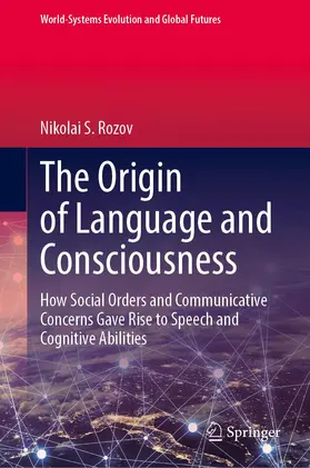 Rozov |  The Origin of Language and Consciousness | Buch |  Sack Fachmedien