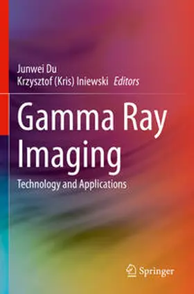Du / Iniewski |  Gamma Ray Imaging | Buch |  Sack Fachmedien