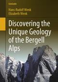 Wenk |  Discovering the Unique Geology of the Bergell Alps | Buch |  Sack Fachmedien