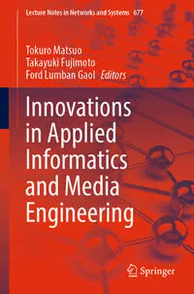 Matsuo / Fujimoto / Lumban Gaol | Innovations in Applied Informatics and Media Engineering | E-Book | sack.de