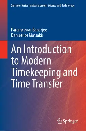 Matsakis / Banerjee |  An Introduction to Modern Timekeeping and Time Transfer | Buch |  Sack Fachmedien
