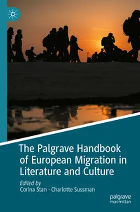 Sussman / Stan |  The Palgrave Handbook of European Migration in Literature and Culture | Buch |  Sack Fachmedien