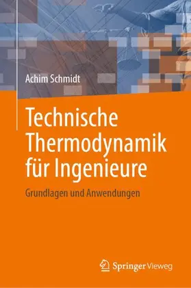 Schmidt |  Technische Thermodynamik für Ingenieure | Buch |  Sack Fachmedien