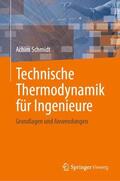 Schmidt |  Technische Thermodynamik für Ingenieure | Buch |  Sack Fachmedien