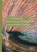 Eun |  An Ontological Rethinking of Identity in International Studies | Buch |  Sack Fachmedien
