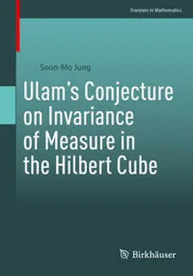 Jung | Ulam’s Conjecture on Invariance of Measure in the Hilbert Cube | E-Book | sack.de