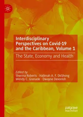 Roberts / DeShong / Grenade |  Interdisciplinary Perspectives on Covid-19 and the Caribbean, Volume 1 | Buch |  Sack Fachmedien