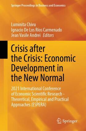 Chivu / Andrei / De Los Ríos Carmenado | Crisis after the Crisis: Economic Development in the New Normal | Buch | 978-3-031-30995-3 | sack.de