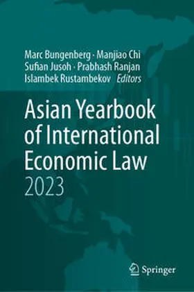 Bungenberg / Chi / Jusoh |  Asian Yearbook of International Economic Law 2023 | Buch |  Sack Fachmedien