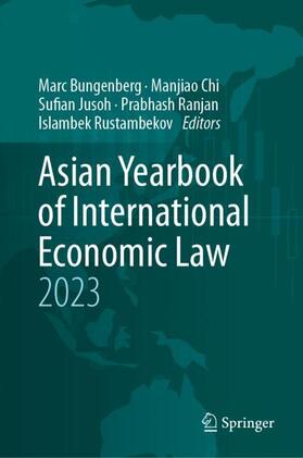 Bungenberg / Chi / Rustambekov | Asian Yearbook of International Economic Law 2023 | Buch | 978-3-031-31049-2 | sack.de