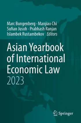 Bungenberg / Chi / Jusoh |  Asian Yearbook of International Economic Law 2023 | Buch |  Sack Fachmedien