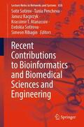Sotirov / Pencheva / Ribagin |  Recent Contributions to Bioinformatics and Biomedical Sciences and Engineering | Buch |  Sack Fachmedien