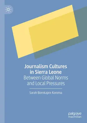 Koroma | Journalism Cultures in Sierra Leone | Buch | 978-3-031-31092-8 | www.sack.de