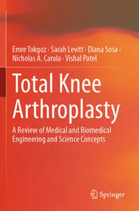 Tokgoz / Levitt / Patel |  Total Knee Arthroplasty | Buch |  Sack Fachmedien
