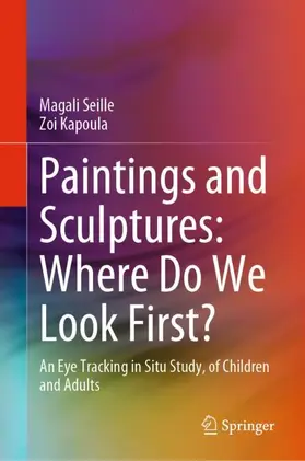 Seille / Kapoula |  Paintings and Sculptures: Where Do We Look First? | Buch |  Sack Fachmedien