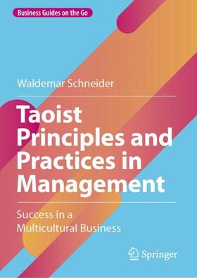 Schneider | Taoist Principles and Practices in Management | Buch | 978-3-031-31175-8 | sack.de