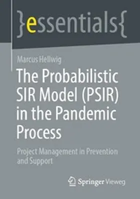 Hellwig |  The Probabilistic SIR Model (PSIR) in the Pandemic Process | eBook | Sack Fachmedien