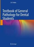 Prabhu |  Textbook of General Pathology for Dental Students | Buch |  Sack Fachmedien