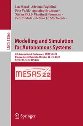 Mazal / Fagiolini / Vašík |  Modelling and Simulation for Autonomous Systems | Buch |  Sack Fachmedien