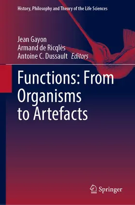 Gayon / Dussault / de Ricqlès |  Functions: From Organisms to Artefacts | Buch |  Sack Fachmedien