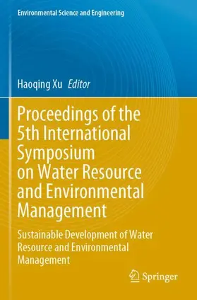 Xu |  Proceedings of the 5th International Symposium on Water Resource and Environmental Management | Buch |  Sack Fachmedien