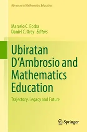 Borba / Orey | Ubiratan D’Ambrosio and Mathematics Education | E-Book | www.sack.de