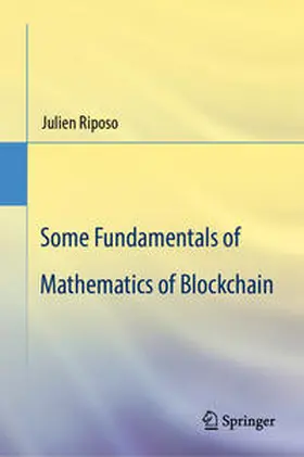 Riposo | Some Fundamentals of Mathematics of Blockchain | E-Book | sack.de