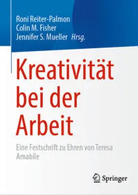 Reiter-Palmon / Fisher / Mueller |  Kreativität bei der Arbeit | eBook | Sack Fachmedien