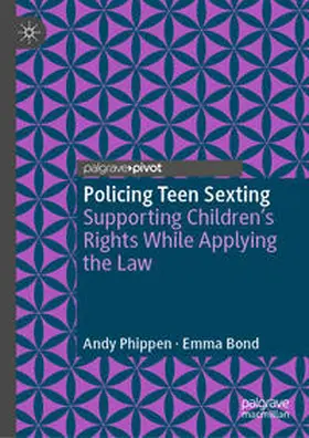 Phippen / Bond |  Policing Teen Sexting | eBook | Sack Fachmedien