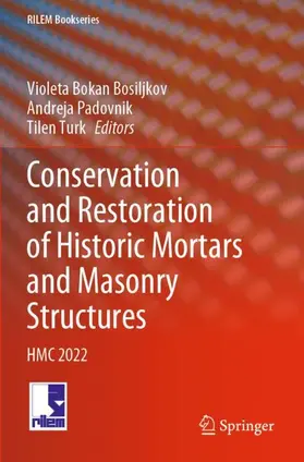 Bokan Bosiljkov / Padovnik / Turk |  Conservation and Restoration of Historic Mortars and Masonry Structures | Buch |  Sack Fachmedien