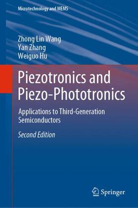 Wang / Hu / Zhang |  Piezotronics and Piezo-Phototronics | Buch |  Sack Fachmedien