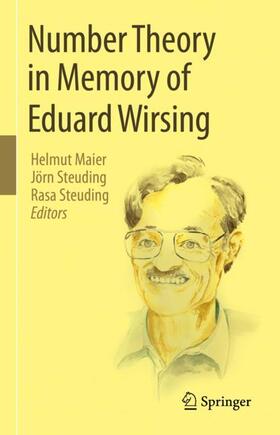 Maier / Steuding | Number Theory in Memory of Eduard Wirsing | Buch | 978-3-031-31616-6 | sack.de