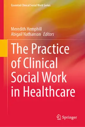 Hemphill / Nathanson |  The Practice of Clinical Social Work in Healthcare | eBook | Sack Fachmedien