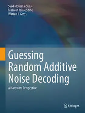 Abbas / Jalaleddine / Gross | Guessing Random Additive Noise Decoding | E-Book | www.sack.de