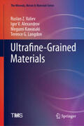 Valiev / Alexandrov / Kawasaki |  Ultrafine-Grained Materials | eBook | Sack Fachmedien