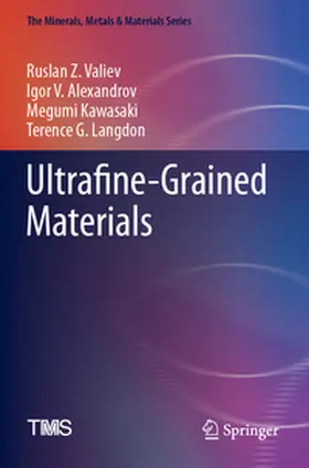 Valiev / Langdon / Alexandrov |  Ultrafine-Grained Materials | Buch |  Sack Fachmedien