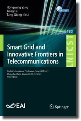 Yang / Fei / Qiang | Smart Grid and Innovative Frontiers in Telecommunications | Buch | 978-3-031-31732-3 | www.sack.de
