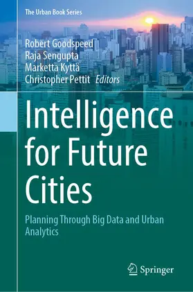 Goodspeed / Pettit / Sengupta |  Intelligence for Future Cities | Buch |  Sack Fachmedien