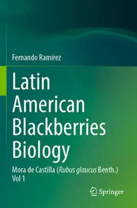 Ramírez |  Latin American Blackberries Biology | Buch |  Sack Fachmedien