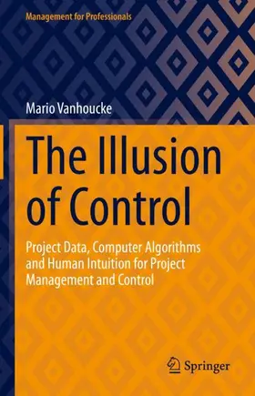 Vanhoucke |  The Illusion of Control | Buch |  Sack Fachmedien