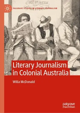 McDonald |  Literary Journalism in Colonial Australia | Buch |  Sack Fachmedien