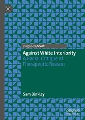 Binkley |  Against White Interiority | eBook | Sack Fachmedien